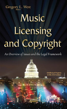 Music Licensing & Copyright: An Overview of Issues & the Legal Framework