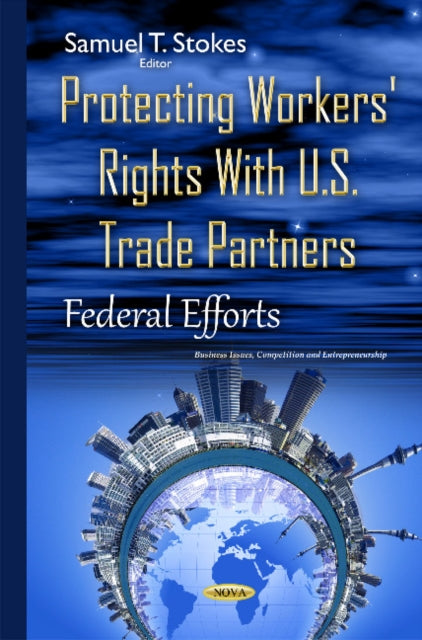 Protecting Workers' Rights with U.S. Trade