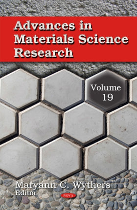 Advances in Materials Science Research: Volume 19