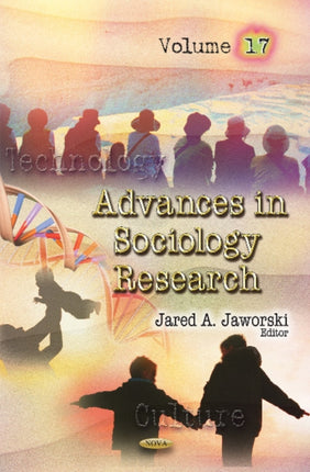 Advances in Sociology Research: Volume 17