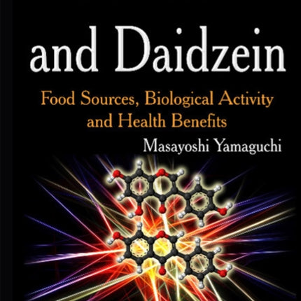 Genistein & Daidzein: Food Sources, Biological Activity & Health Benefits