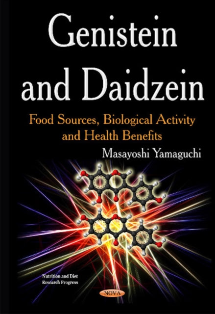 Genistein & Daidzein: Food Sources, Biological Activity & Health Benefits