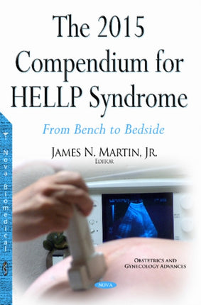 2015 Compendium for HELLP Syndrome: From Bench to Bedside