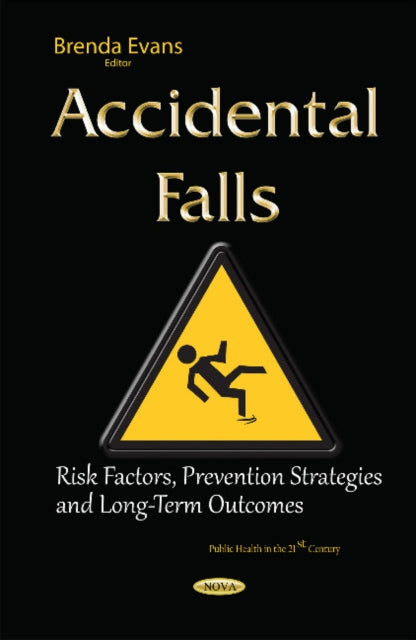 Accidental Falls: Risk Factors, Prevention