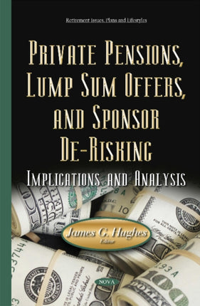 Private Pensions, Lump Sum Offers, & Sponsor