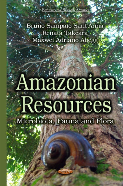 Amazonian Resources: Microbiota, Fauna & Flora