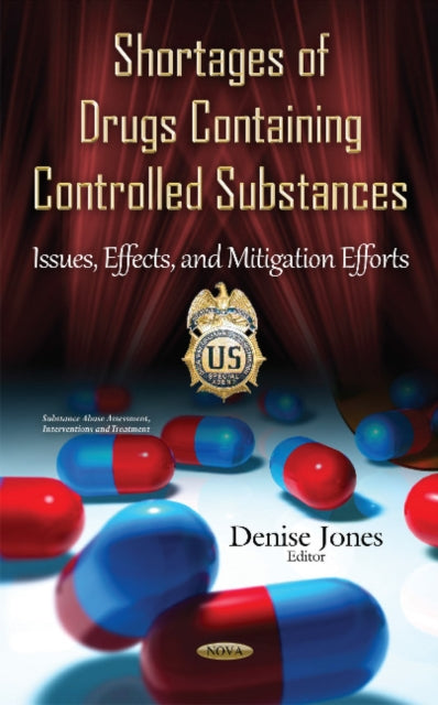 Shortages of Drugs Containing Controlled