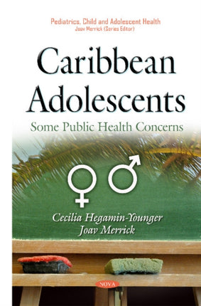 Caribbean Adolescents: Some Public Health Concerns