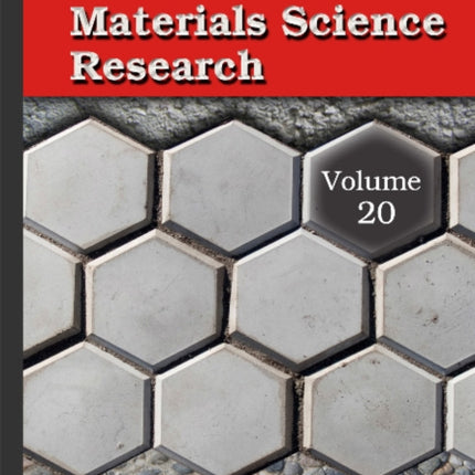 Advances in Materials Science Research: Volume 20