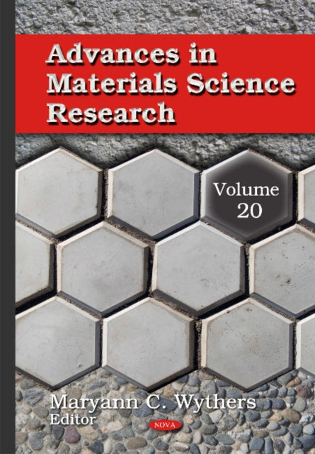 Advances in Materials Science Research: Volume 20