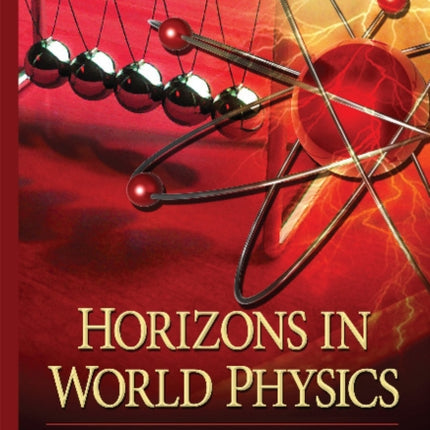 Horizons in World Physics: Volume 286