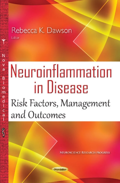 Neuroinflammation in Disease: Risk Factors,