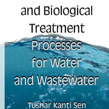 Physical Chemical & Biological Treatment