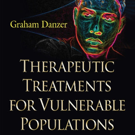 Therapeutic Treatments for Vulnerable