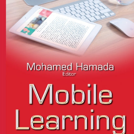 Mobile Learning: Trends, Attitudes &