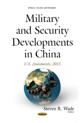 Military & Security Developments in China: U.S. Assessments, 2015