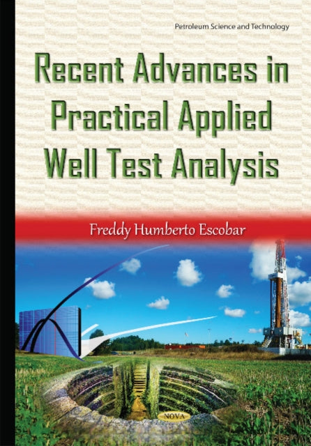 Recent Advances in Practical Applied Well Test