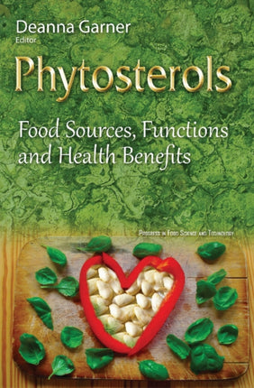 Phytosterols: Food Sources, Functions & Health