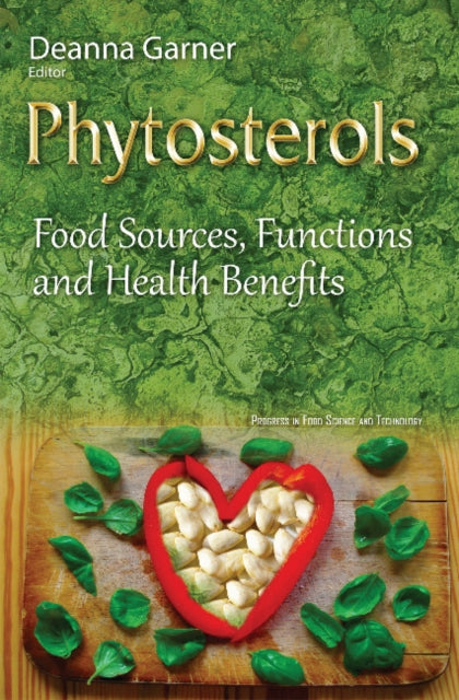 Phytosterols: Food Sources, Functions & Health