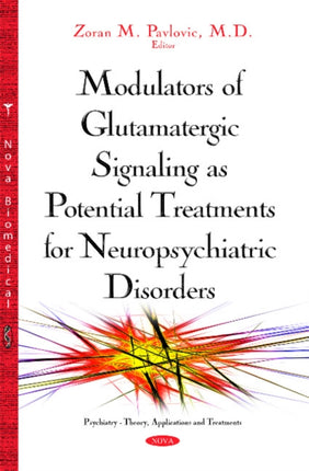 Modulators of Glutamatergic Signaling as