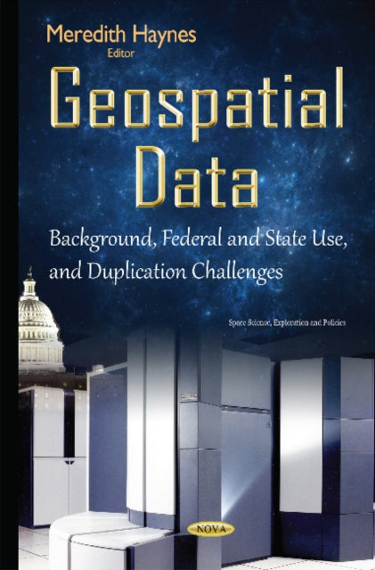 Geospatial Data: Background, Federal & State Use