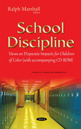 School Discipline: Views on Disparate Impacts for