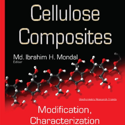 Cellulose & Cellulose Composites: Modification, Characterization & Applications