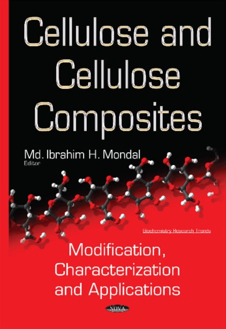 Cellulose & Cellulose Composites: Modification, Characterization & Applications