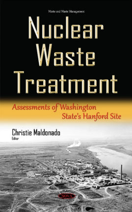 Nuclear Waste Treatment: Assessments of