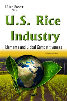 U.S. Rice Industry: Elements & Global