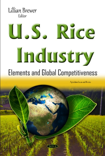 U.S. Rice Industry: Elements & Global