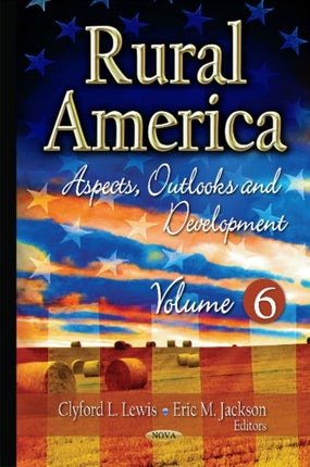 Rural America: Aspects, Outlooks & Development --