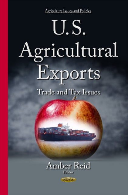 U.S. Agricultural Exports: Trade & Tax Issues