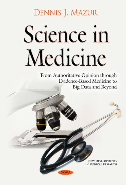 Science in Medicine: From Authoritative Opinion