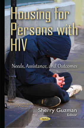 Housing for Persons with HIV: Needs, Assistance, & Outcomes