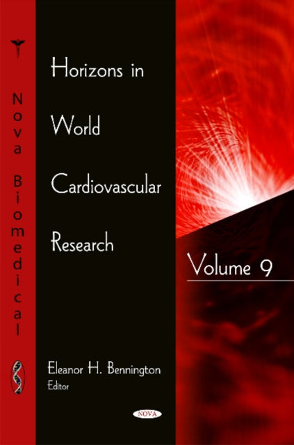 Horizons in World Cardiovascular Research: Volume 9