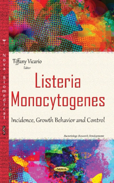 Listeria Monocytogenes: Incidence, Growth