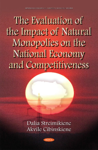 Evaluation of the Impact of Natural Monopolies on