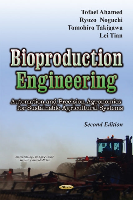 Bioproduction Engineering: Automation & Precision Agronomics for Sustainable Agricultural Systems