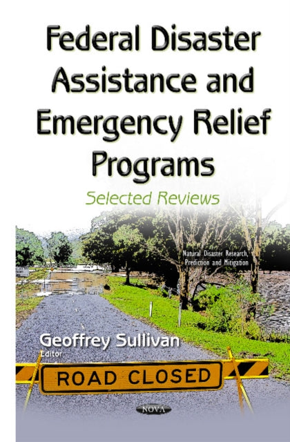 Federal Disaster Assistance & Emergency Relief