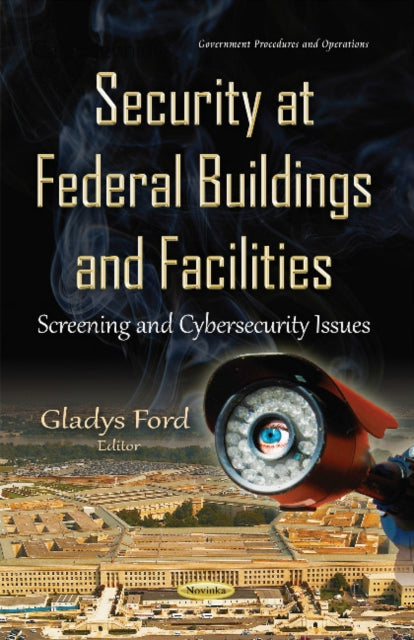 Security at Federal Buildings & Facilities: