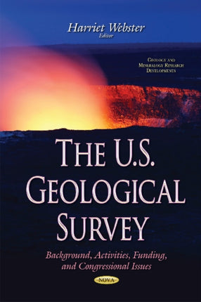 U.S. Geological Survey: Background, Activities,