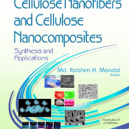 Nanocellulose, Cellulose Nanofibers & Cellulose Nanocomposites: Synthesis & Applications