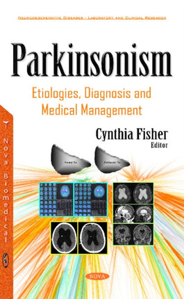 Parkinsonism: Etiologies, Diagnosis & Medical Management