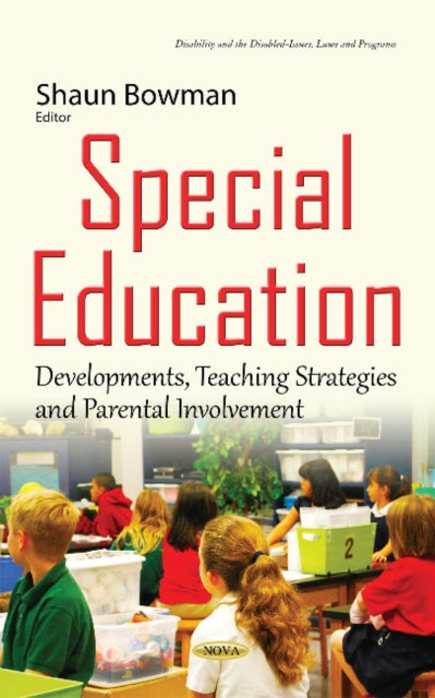 Special Education: Developments, Teaching Strategies & Parental Involvement