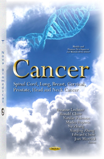 Cancer: Spinal Cord, Lung, Breast, Cervical, Prostate, Head & Neck Cancer