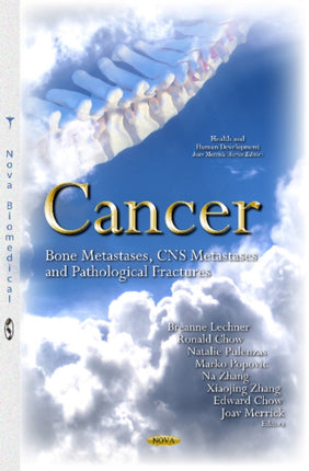 Cancer: Bone Metastases, CNS Metastases & Pathological Fractures