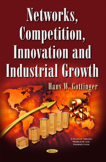 Networks, Competition, Innovation & Industrial Growth