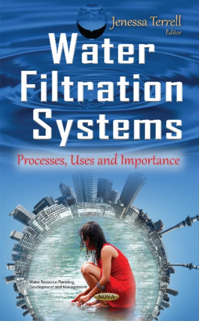 Water Filtration Systems: Processes, Uses & Importance