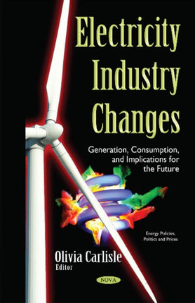 Electricity Industry Changes: Generation,